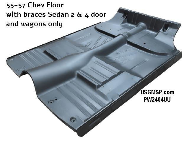 Floor Pan: 55-57 Chev FULL w/ braces Sedan/Wagon